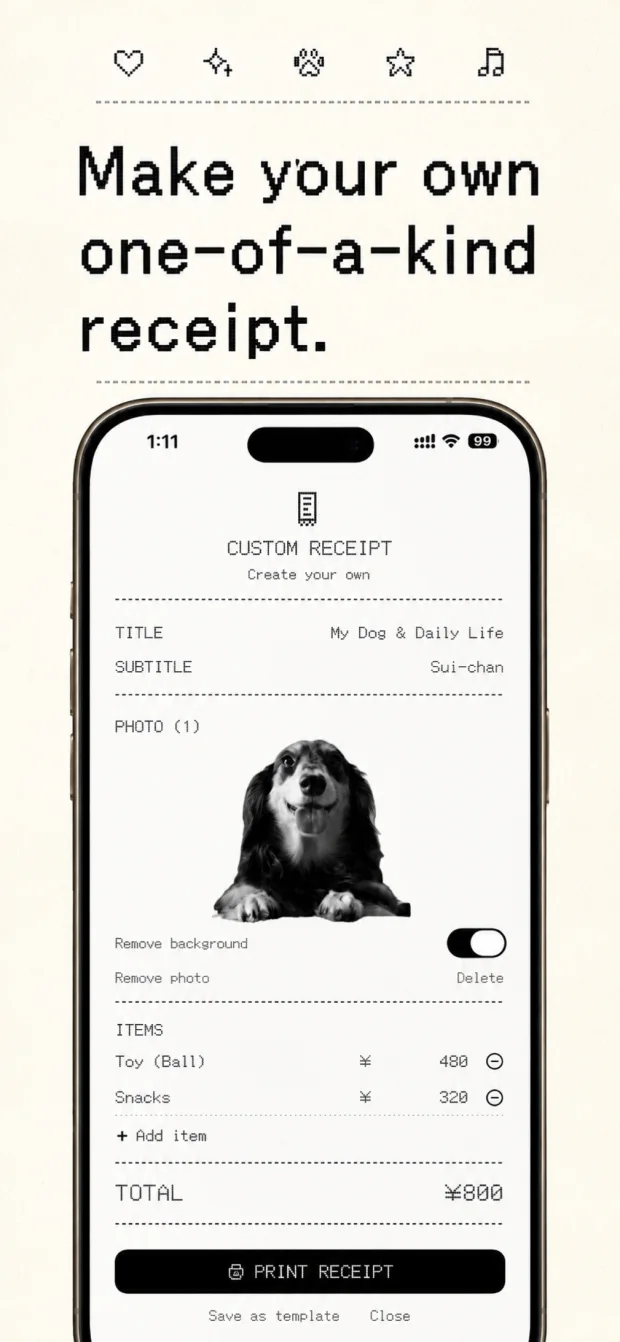 Fandom, pets and more on a receipt of your own — the custom receipt editor